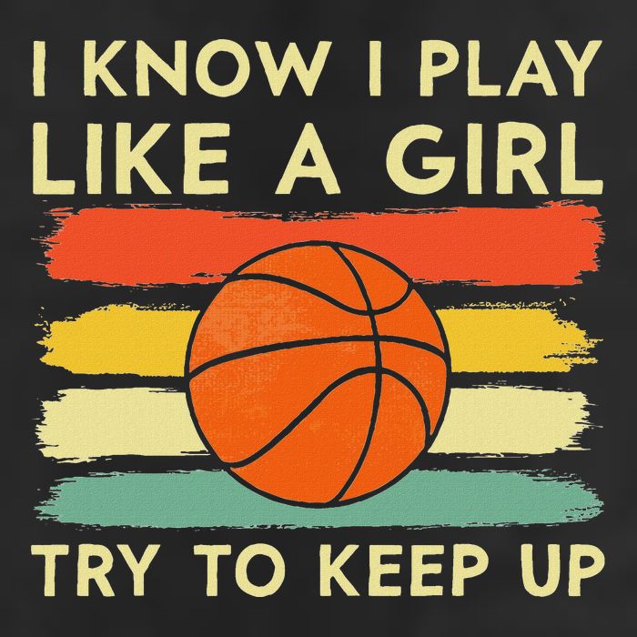 I Know I Play Like A Girl Try To Keep Up Basketball Player Garment-Dyed Fleece Hoodie