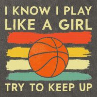 I Know I Play Like A Girl Try To Keep Up Basketball Player Cotton Canvas Backpack