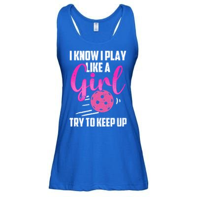 I Know I Play Like A Girl Try To Keep Up Pickleball Gift Ladies Essential Flowy Tank