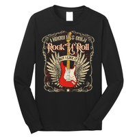 I Know It's Only Rock'n'roll But I Like It, Rock Music Fan Long Sleeve Shirt