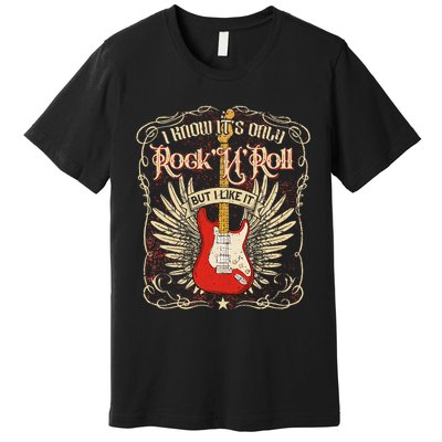 I Know It's Only Rock'n'roll But I Like It, Rock Music Fan Premium T-Shirt