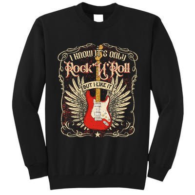 I Know It's Only Rock'n'roll But I Like It, Rock Music Fan Tall Sweatshirt