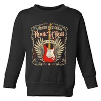 I Know It's Only Rock'n'roll But I Like It, Rock Music Fan Toddler Sweatshirt