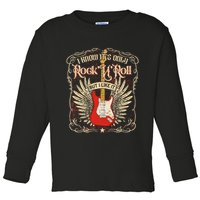 I Know It's Only Rock'n'roll But I Like It, Rock Music Fan Toddler Long Sleeve Shirt