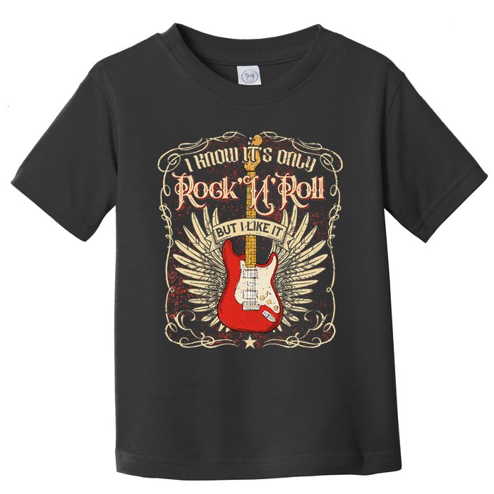 I Know It's Only Rock'n'roll But I Like It, Rock Music Fan Toddler T-Shirt