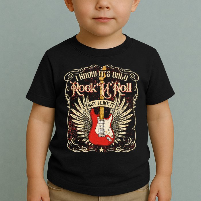 I Know It's Only Rock'n'roll But I Like It, Rock Music Fan Toddler T-Shirt