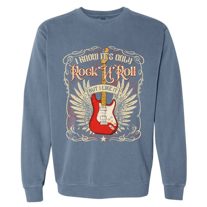I Know It's Only Rock'n'roll But I Like It, Rock Music Fan Garment-Dyed Sweatshirt