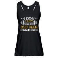 I Know I Lift Like An Old Man Try To Keep Up Weightlifting Ladies Essential Flowy Tank