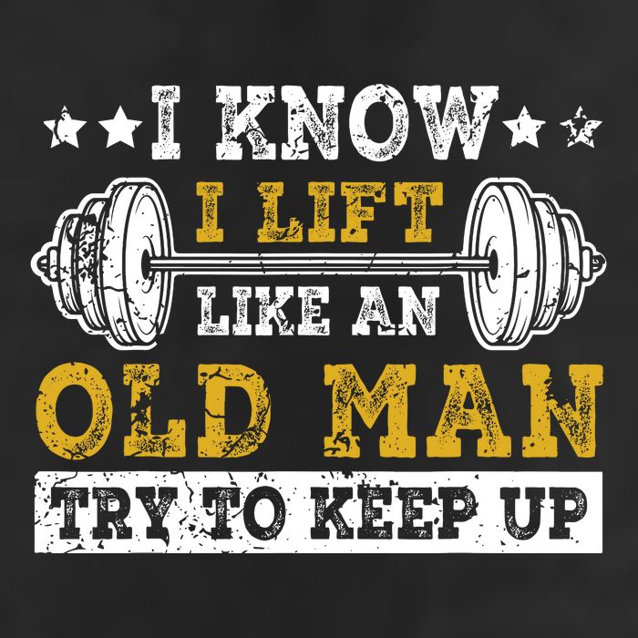 I Know I Lift Like An Old Man Try To Keep Up Weightlifting Golf Towel