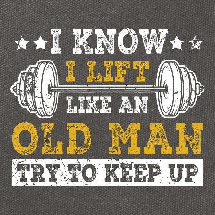 I Know I Lift Like An Old Man Try To Keep Up Weightlifting Cotton Canvas Backpack