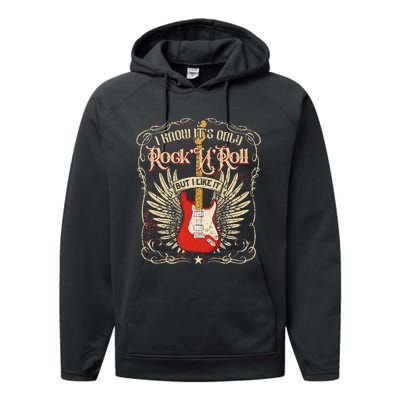 I Know ItS Only RockNRoll But I Like It Rock Music Fan Performance Fleece Hoodie