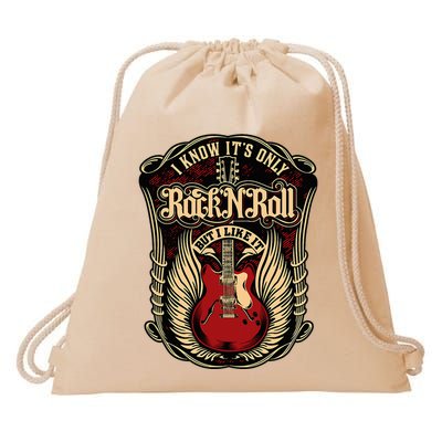 I Know ItS Only Rock And Roll Drawstring Bag