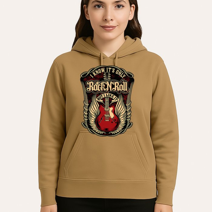 I Know ItS Only Rock And Roll Hoodie