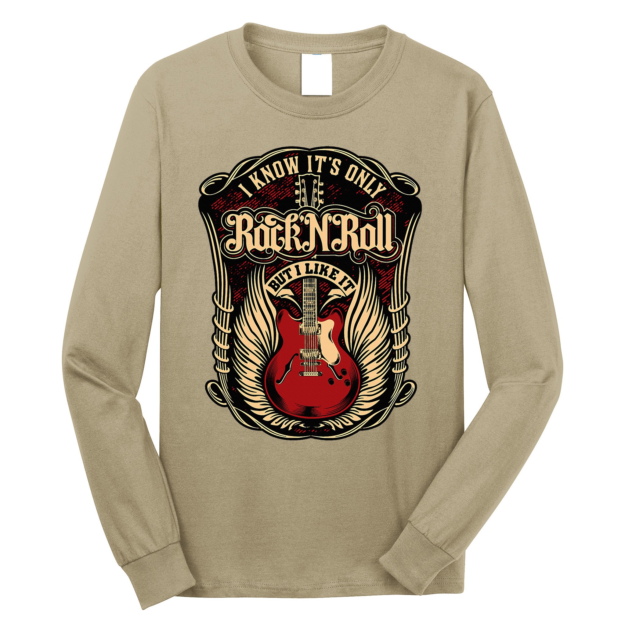 I Know ItS Only Rock And Roll Long Sleeve Shirt