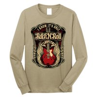 I Know ItS Only Rock And Roll Long Sleeve Shirt