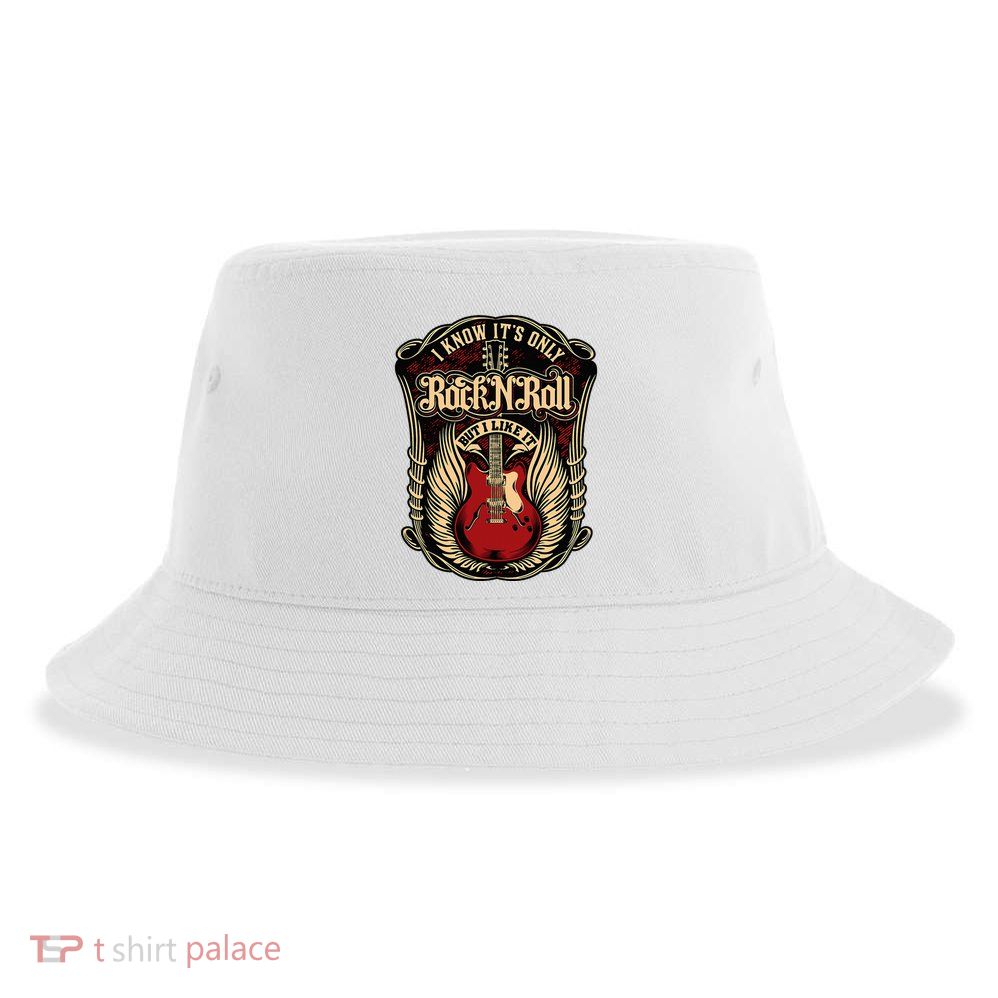 I Know ItS Only Rock And Roll Sustainable Bucket Hat