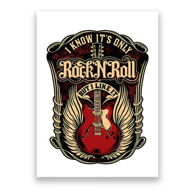 I Know ItS Only Rock And Roll Poster