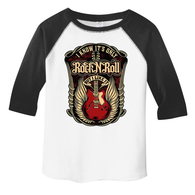 I Know ItS Only Rock And Roll Toddler Fine Jersey T-Shirt