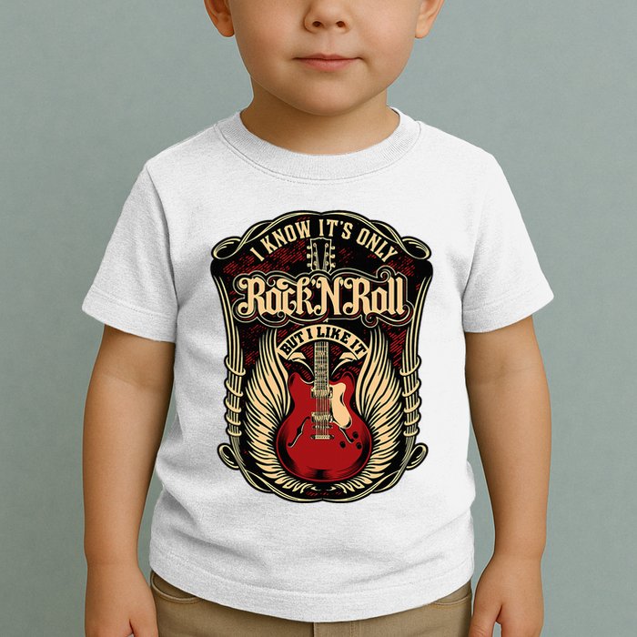 I Know ItS Only Rock And Roll Toddler T-Shirt