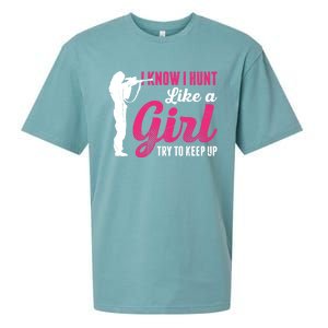 I Know I Hunt Like A Try To Keep Up Loves Hunting Gift Sueded Cloud Jersey T-Shirt