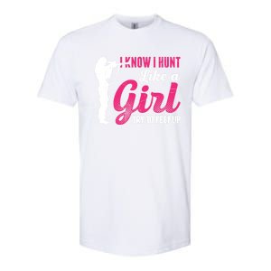 I Know I Hunt Like A Try To Keep Up Loves Hunting Gift Softstyle CVC T-Shirt