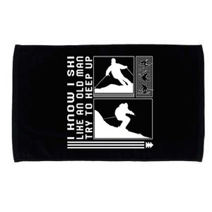 I Know I Ski Like An Old Try To Keep Skiing Skier Winter Funny Gift Microfiber Hand Towel