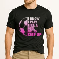 I Know I Play Like A Girl Soccer Cooling Performance Crew T-Shirt