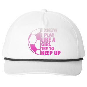 I Know I Play Like A Girl Soccer Snapback Five-Panel Rope Hat