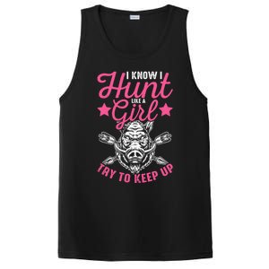 I Know I Hunt Like A Try To Keep Up Wild Hog Hunter Gift PosiCharge Competitor Tank