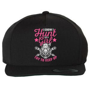 I Know I Hunt Like A Try To Keep Up Wild Hog Hunter Gift Wool Snapback Cap