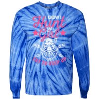 I Know I Hunt Like A Try To Keep Up Wild Hog Hunter Gift Tie-Dye Long Sleeve Shirt