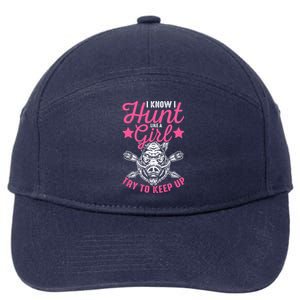 I Know I Hunt Like A Try To Keep Up Wild Hog Hunter Gift 7-Panel Snapback Hat