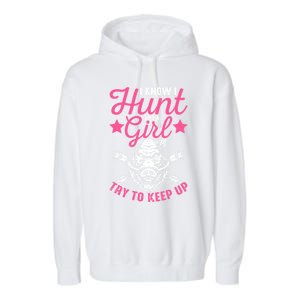 I Know I Hunt Like A Try To Keep Up Wild Hog Hunter Gift Garment-Dyed Fleece Hoodie