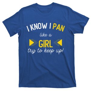 I Know I Pan Like A Try To Keep Up Gold Mining Panner Gift T-Shirt