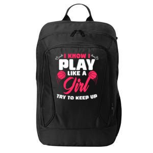 I Know I Play Like A Try To Keep Up Funny Basketball Gift City Backpack