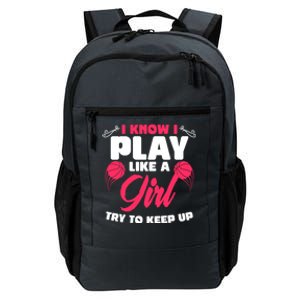 I Know I Play Like A Try To Keep Up Funny Basketball Gift Daily Commute Backpack