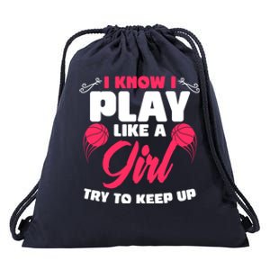 I Know I Play Like A Try To Keep Up Funny Basketball Gift Drawstring Bag