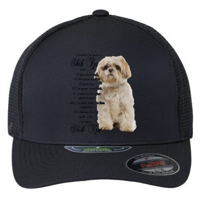 I Know Im Just A Shih Tzu Puppy Face Shitzu Gifts For Women Flexfit Unipanel Trucker Cap