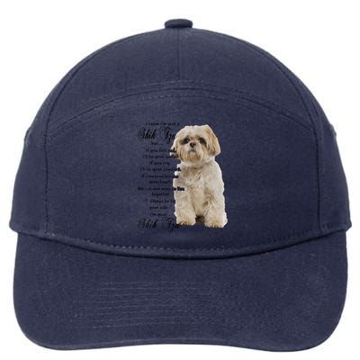 I Know Im Just A Shih Tzu Puppy Face Shitzu Gifts For Women 7-Panel Snapback Hat