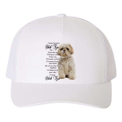 I Know Im Just A Shih Tzu Puppy Face Shitzu Gifts For Women Yupoong Adult 5-Panel Trucker Hat