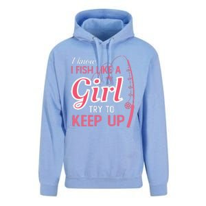 I Know I Fish Like Girl Try To Keep Fishing Girl Unisex Surf Hoodie