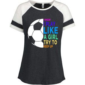 I Know I Play Like A Girl Cute Football Gift Enza Ladies Jersey Colorblock Tee