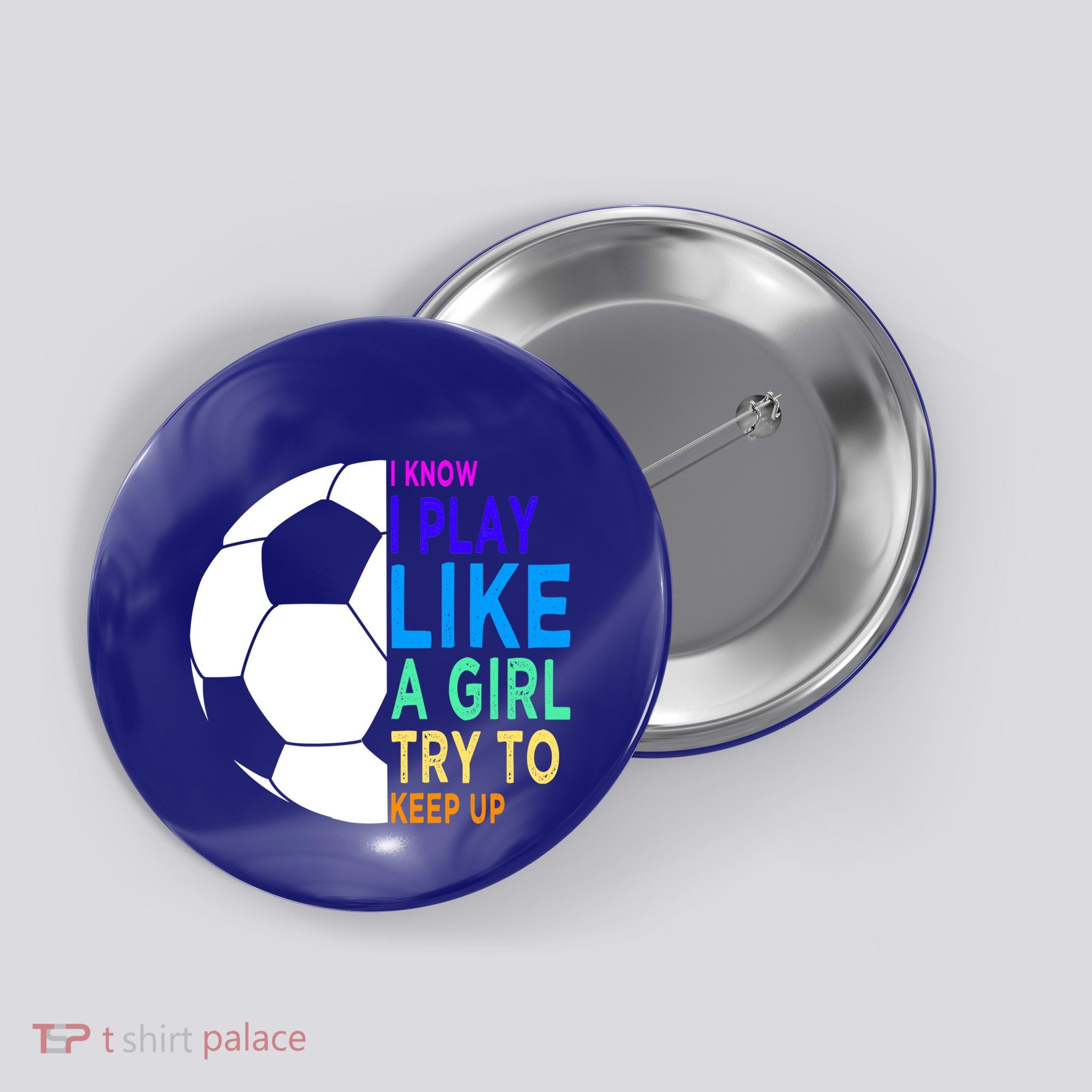 I Know I Play Like A Girl Cute Football Gift Button