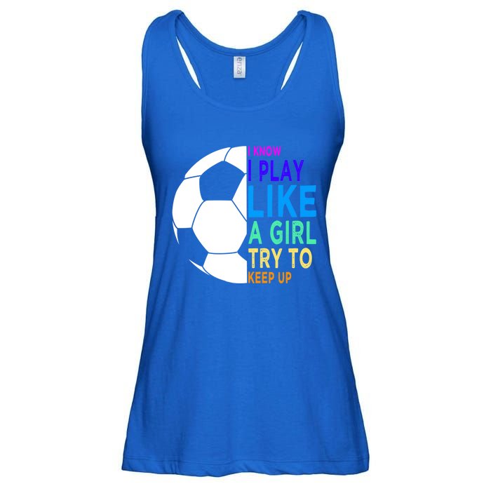 I Know I Play Like A Girl Cute Football Gift Ladies Essential Flowy Tank