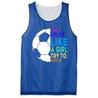 I Know I Play Like A Girl Cute Football Gift Mesh Reversible Basketball Jersey Tank