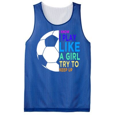 I Know I Play Like A Girl Cute Football Gift Mesh Reversible Basketball Jersey Tank