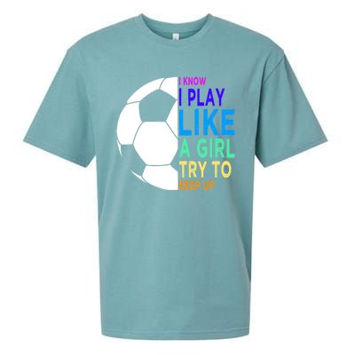 I Know I Play Like A Girl Cute Football Gift Sueded Cloud Jersey T-Shirt