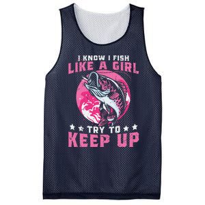 I Know I Fish Like A Girl Try To Keep Up Funny Fishing Mesh Reversible Basketball Jersey Tank