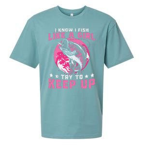 I Know I Fish Like A Girl Try To Keep Up Funny Fishing Sueded Cloud Jersey T-Shirt