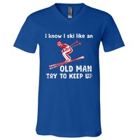 I Know I Ski Like Old Try To Keep Up Funny Skier Grandpa Gift V-Neck T-Shirt